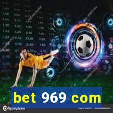 bet 969 com